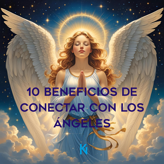 ✨ 10 beneficios de conectar con tus ángeles ✨